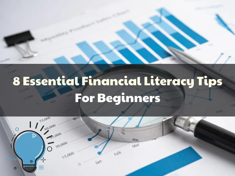 8 Essential Financial Literacy Tips for Beginners