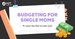 Budgeting for single moms: 9+ smart tips that actually work