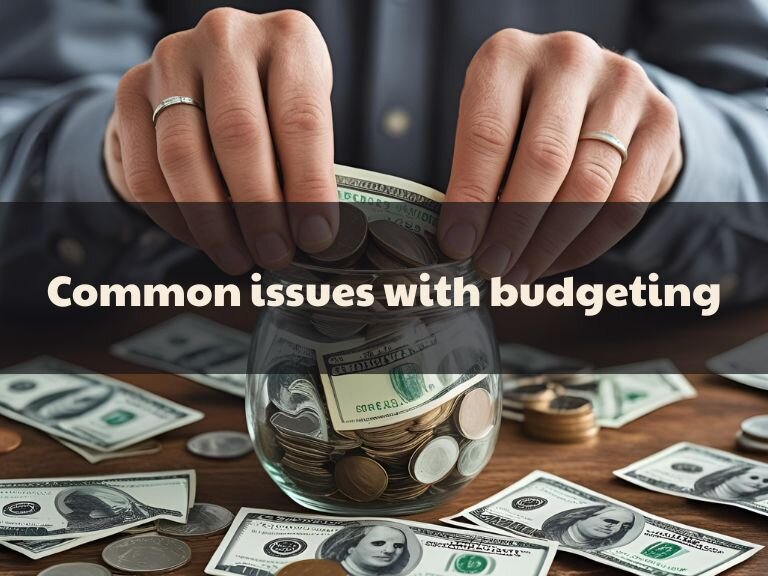 Common issues with budgeting and how to handle each