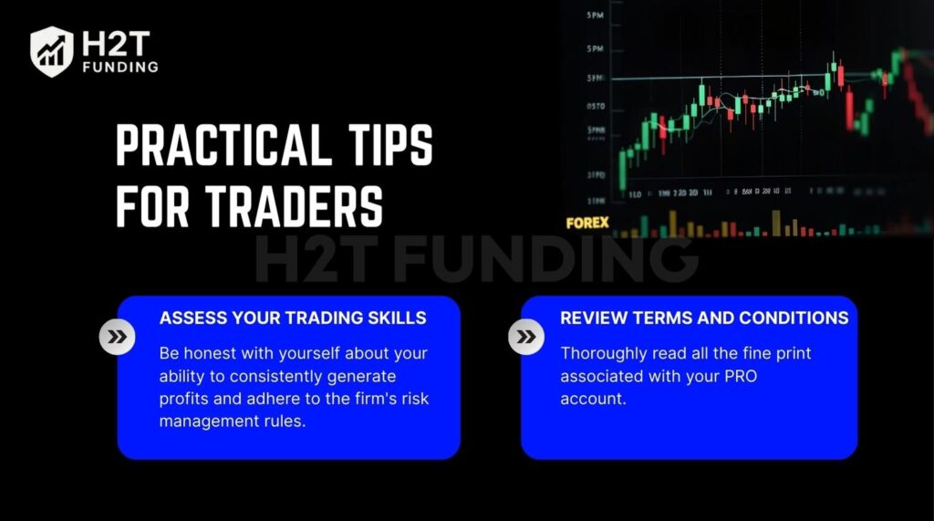 Ensure you are comfortable with aspects like trailing drawdown and daily loss limits