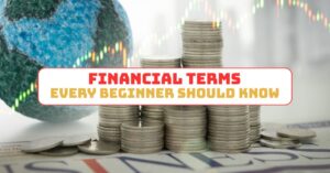 Financial Terms Every Beginner Should Know