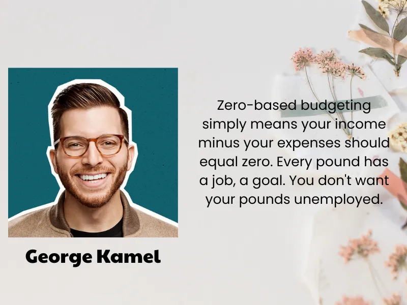 George Kamel and his sharing about the Zero-based budgeting method