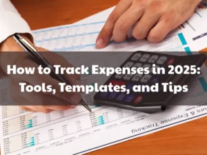 How to Track Expenses in 2025