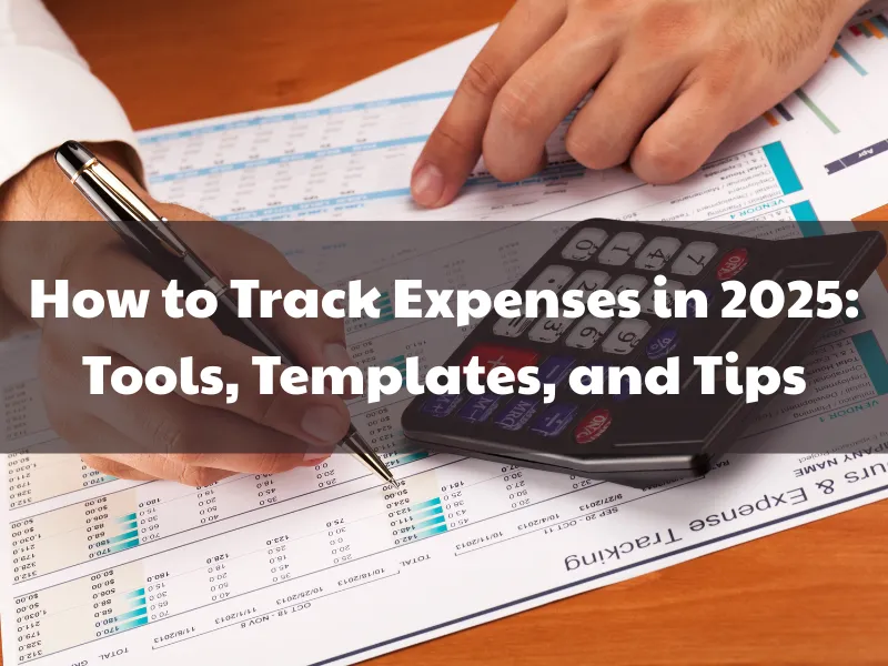 How to Track Expenses in 2025
