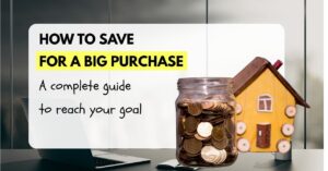 How to save for a big purchase: Real tips that work