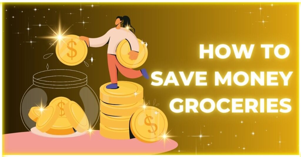 How to save money on groceries with 13 budget-saving hacks