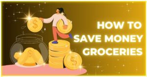 How to save money on groceries with 13 budget-saving hacks