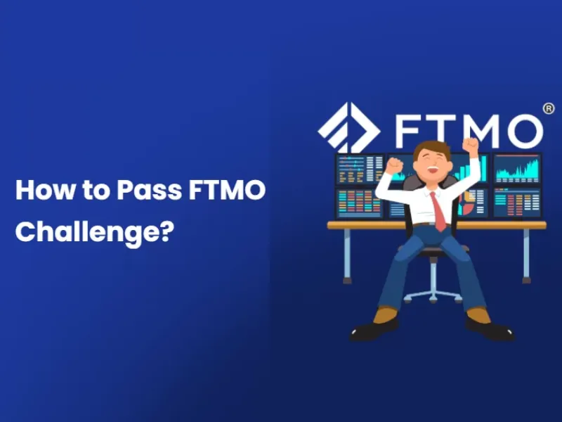 Learning, Risk Management, and Thorough Preparation Are Essential to Pass the FTMO Challenge