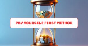 Pay Yourself First Method