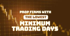 Top 5+ Prop Firms with the Lowest Minimum Trading Days [In 2025]