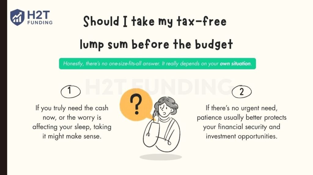 Should I take a tax-free lump sum before the budget