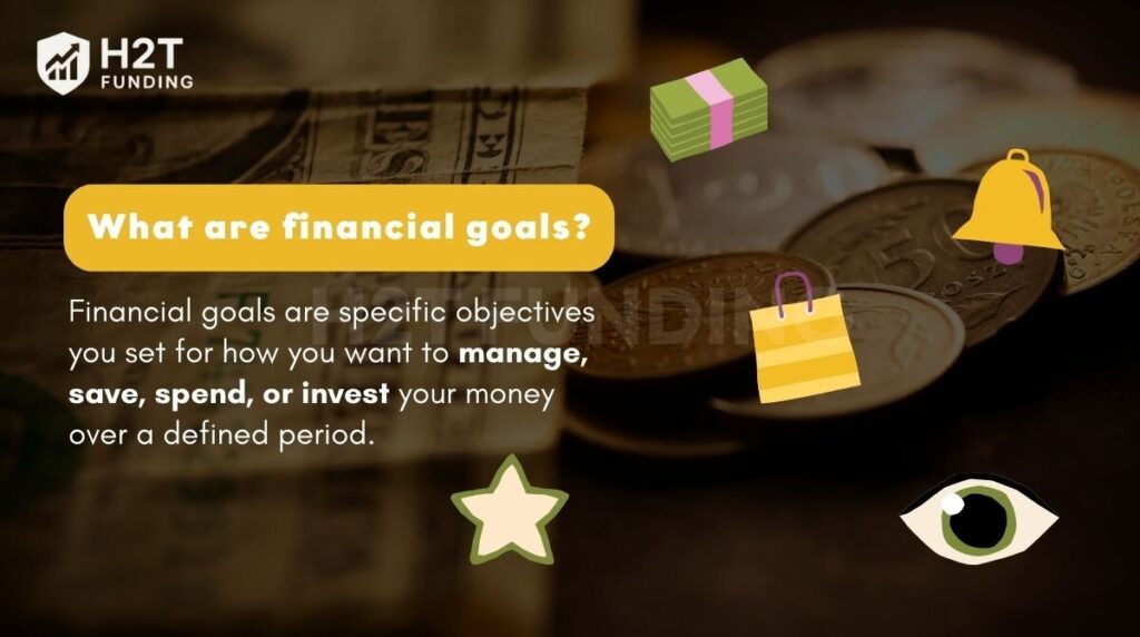 What are financial goals