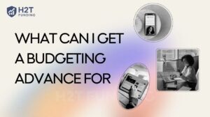 What can I get a budgeting advance for? Simple guide