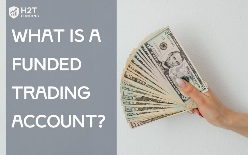 What is a funded trading account