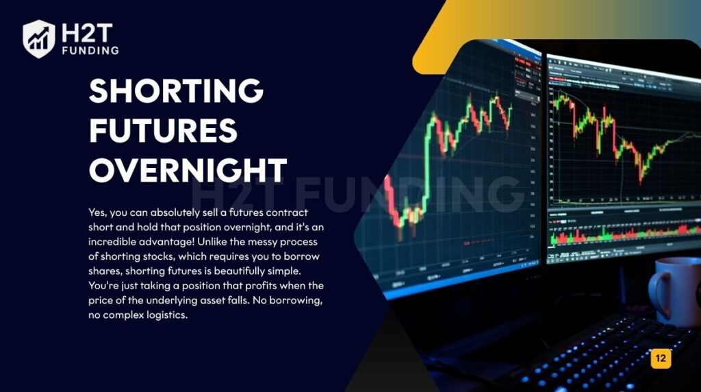 You can absolutely sell a futures contract short and hold that position overnight