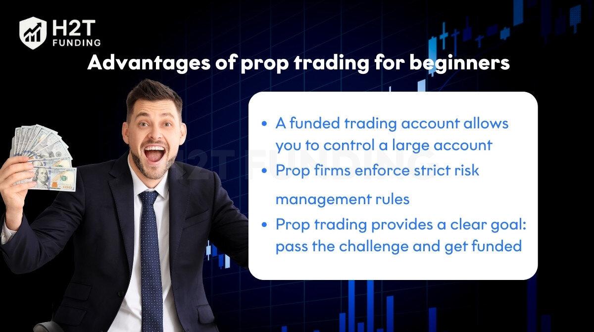 Advantages of prop trading for beginners