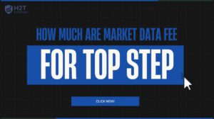 How much are market data fee for Top Step? Costs explained